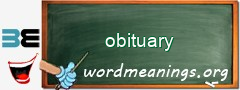 WordMeaning blackboard for obituary